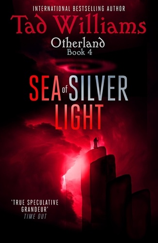 Sea of Silver Light. Otherland Book 4