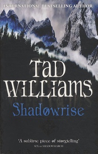 Tad Williams - Shadowrise.
