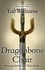 The Dragonbone Chair. Memory, Sorrow &amp; Thorn Book 1