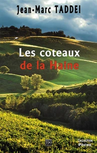 Les côteaux de la haine