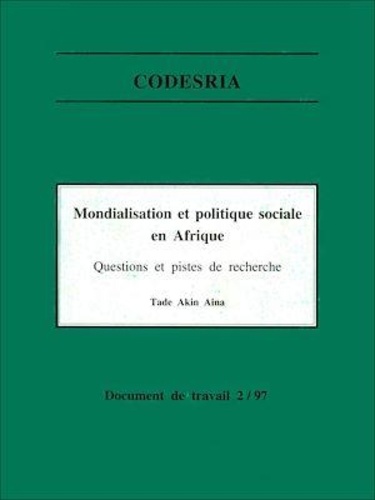 Mondialisation et politique sociale en Afrique. Questions et pistes de recherche