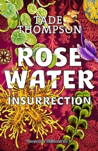 Téléchargement  ebook Rosewater  - Tome 2, Insurrection par Tade Thompson (Litterature Francaise)  9782290174227