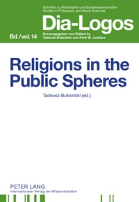 Tadeusz Buksinski - Religions in the Public Spheres.