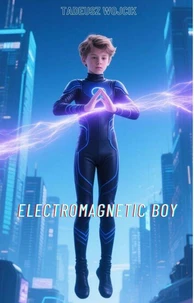 Electromagnetic Boy