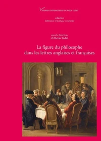 La figure du philosophe dans les lettres anglaises (XVIe-XVIIIe siècles)