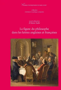 La figure du philosophe dans les lettres anglaises (XVIe-XVIIIe siècles)