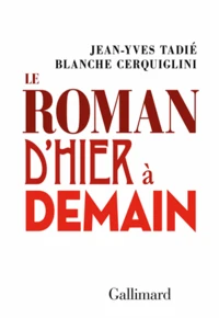 Le Roman d'hier à demain