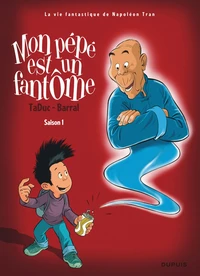 Mon Pépé est un Fantôme Tome 1