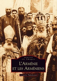 L'Arménie et les Arméniens