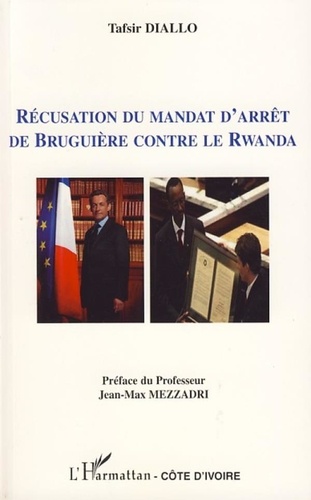 Tafsir Diallo - Récusation du mandat d'arrêt de Bruguière contre le Rwanda.