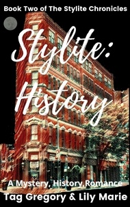  Tag Gregory et  Lily Marie - Stylite: History - The Stylite Chronicles, #2.
