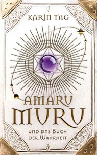 Amaru Muru und das Buch der Wahrheit