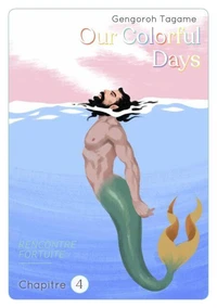 Our Colorful Days - Chapitre 4