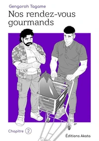 Nos rendez-vous gourmands - Le nouveau manga de Gengoroh Tagame ! - Chapitre 2