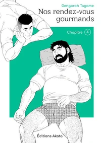 Nos rendez-vous gourmands - Le nouveau manga de Gengoroh Tagame ! - Chapitre 4