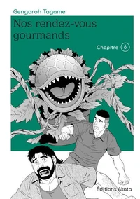 Nos rendez-vous gourmands - Le nouveau manga de Gengoroh Tagame ! - Chapitre 6