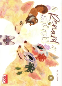 Le Renard et le Petit Tanuki Tome 6