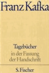Tagebücher in der Fassung der Handschrift - Dritte, von Waltraud John bearbeitete Auflage.