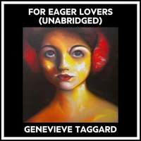 For Eager Lovers (Unabridged)