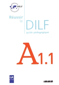 Réussir le DILF A1.1