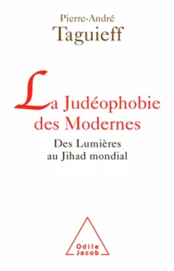 Judéophobie des Modernes (La)