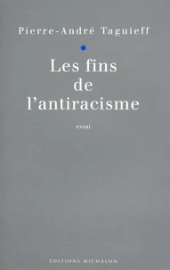 Les fins de l'antiracisme