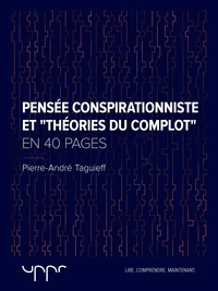 Pensée conspirationniste et "théories du complot" - En 40 pages