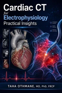 Cardiac CT for Electrophysiology: Practical Insights