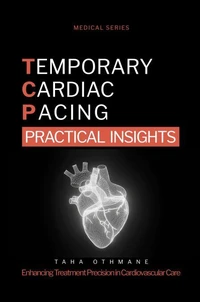 Temporary Cardiac Pacing: Practical Insights