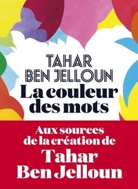 Tahar Ben Jelloun - La couleur des mots.