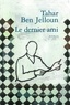 Tahar Ben Jelloun - Le dernier ami.