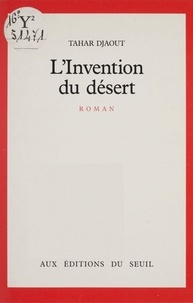 Tahar Djaout - L'Invention du désert.