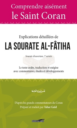 Tahar Gaïd - Al-Fatiha, La Sourate d'ouverture - 7 versets.