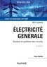 Tahar Neffati - Electricité générale - 2e éd - Analyse et synthèse des circuits.