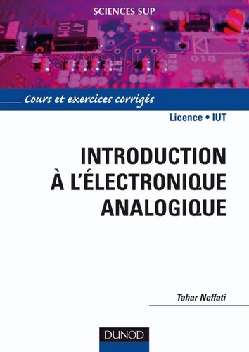 Tahar Neffati - Introduction à l'électronique analogique.