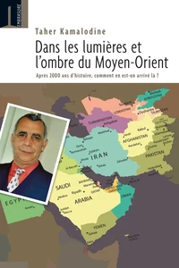 Dans la lumière et les ombres du Moyen-Orient