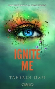 Tahereh Mafi - Ignite Me.
