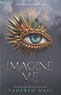 Tahereh Mafi - Shatter Me  : Imagine me.