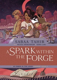 A Spark Within the Forge: Graphic Novel