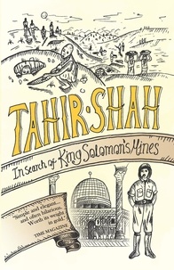  Tahir Shah - In Search of King Solomon's Mines.