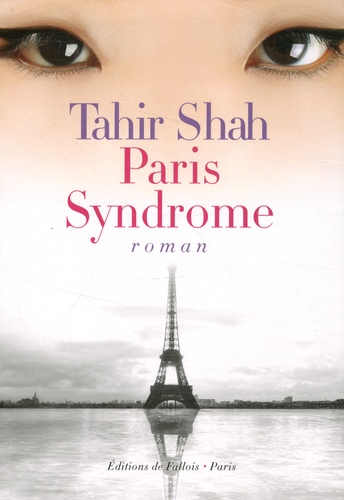 Tahir Shah - Le syndrome de Paris.