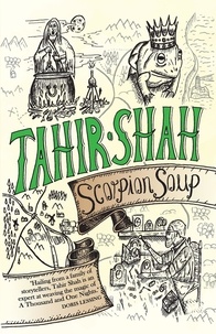  Tahir Shah - Scorpion Soup.