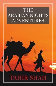  Tahir Shah - The Arabian Nights Adventures (American Edition).
