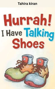 Hurrah! I Have Talking Shoes
