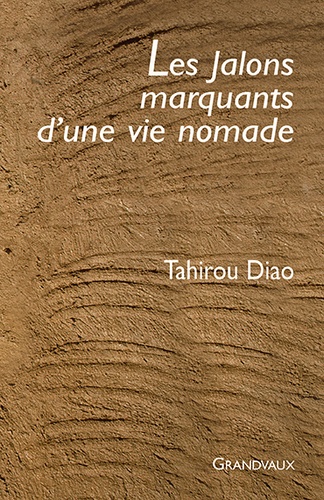Tahirou Diao - Les Jalons marquants d'une vie nomade.