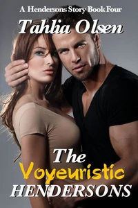 The Voyeuristic Hendersons