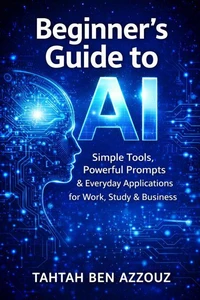 Beginner’s Guide to AI