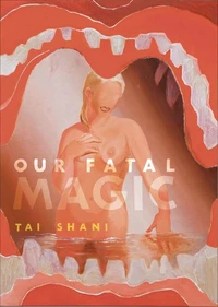 Our Fatal Magic /anglais