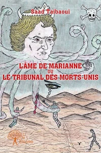 L’âme de marianne ou le tribunal des morts unis