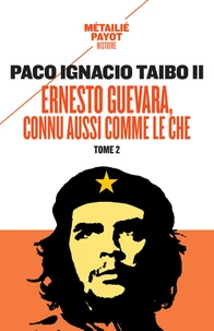 Ernesto Guevara, connu aussi comme le Che
